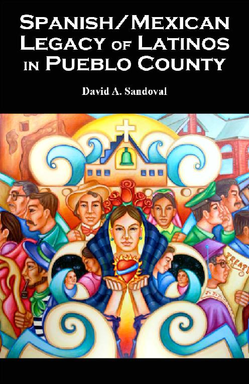 Title details for Spanish / Mexican legacy of Latinos in Pueblo County by David A. Sandoval - Available